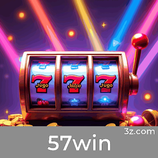 57win: Plataforma de Cassino e Apostas Confiável